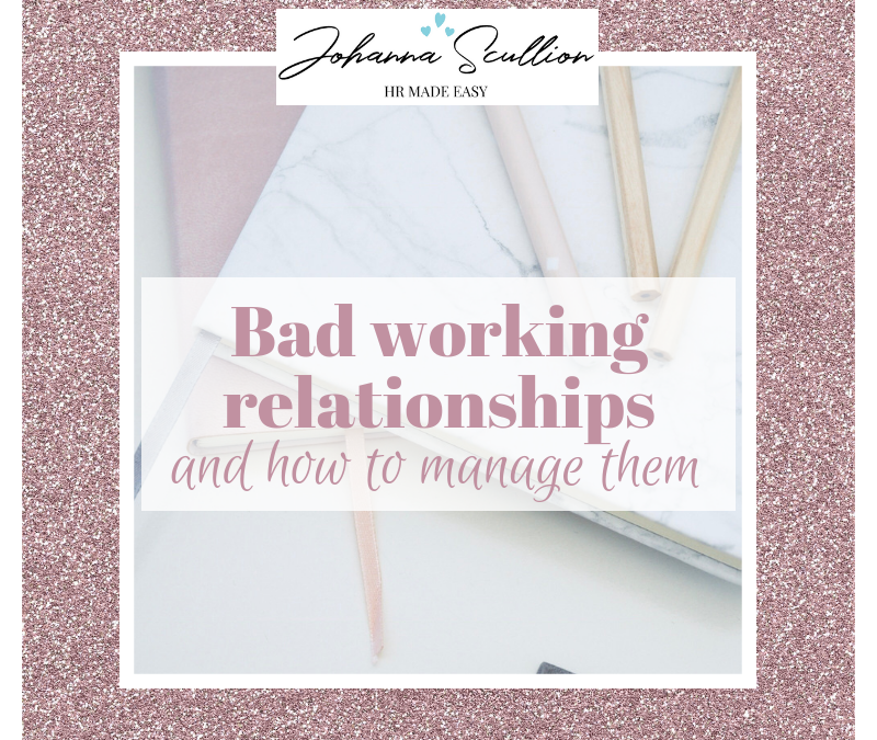 Bad Working Relationships And How to Manage Them