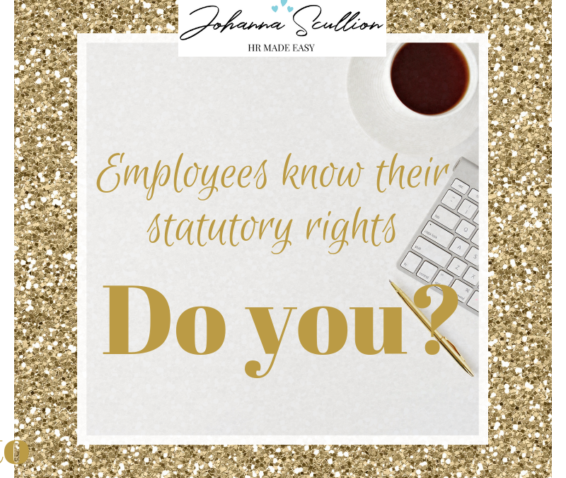 Employees know their statutory rights. Do you?