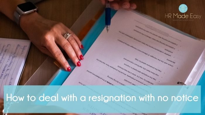 How to deal with a resignation with no notice period